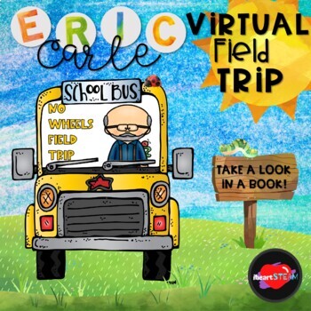 Preview of Eric Carle Virtual Field Trip - Distance Learning - STEAM Integrated