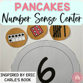 Eric Carle's Pancakes Pancakes Number Sense Math Center fo