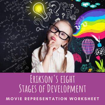 Preview of Erikson's 8 Stages of Development: Movie Representation Worksheet (Child Dev)