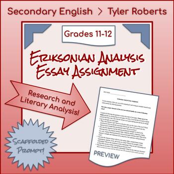 Preview of Researched Literary Analysis Essay Assignment Using an Eriksonian Critical Lens