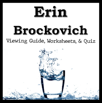 Preview of Erin Brockovich Movie Guide: Includes Viewing Guide, Worksheets, and Quiz