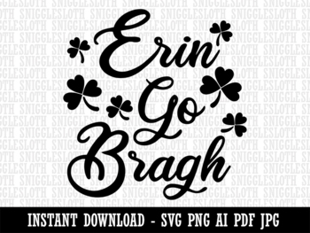 Preview of Erin Go Bragh Ireland Forever Shamrocks Clipart Instant Digital Download AI PDF