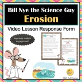 Erosion Video Response Worksheet Bill Nye the Science Guy