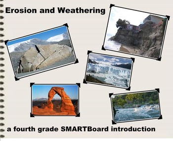 Preview of Erosion and Weathering - A Fourth Grade SMARTBoard Introduction