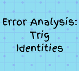 Error Analysis: Trig Identities