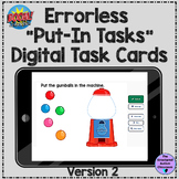 Errorless Left to Right Digital "Put-in Tasks" 2 Boom Card
