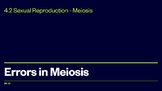 Errors in Meiosis (genetic disorders) lesson 6