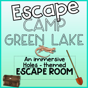 Holes Novel Activities - Escape Camp Green Lake Holes Escape Room