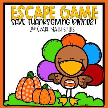 Preview of Escape Game Save Thanksgiving Dinner 2nd grade Math Skills