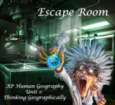 Escape Room Unit 1 AP Human Geography (Thinking Geographically)