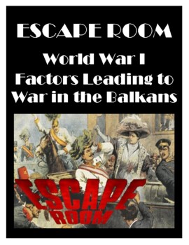 Preview of Escape Room: WWI Balkan Region - Causes / Factors Leading to World War I