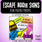 Escape Room signs and Photo Props