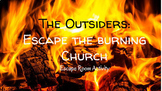 Escape The Burning Church! Outsiders Escape Room 