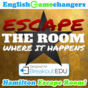 Preview of Escape The Room Where it Happens: Hamilton Escape Room (Breakout EDU)
