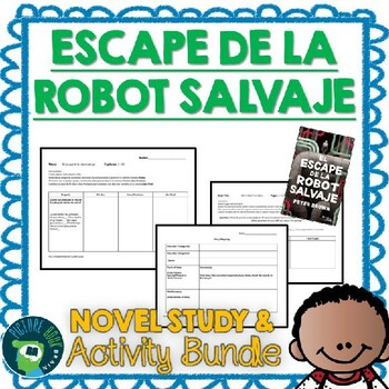 Preview of Escape de la robot salvaje Spanish Novel Study + Google Activities