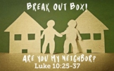 Religious Escape room | Break out box | Are you my neighbo
