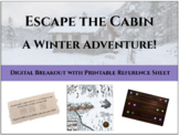 Escape the Cabin: A Winter Adventure! (Digital Breakout, E