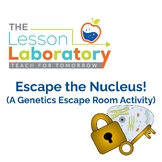 Escape the Nucleus! (A Genetics Escape Room Activity)