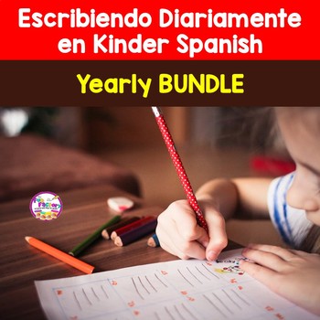 Preview of Kindergarten Writing Prompts SPANISH - Escribiendo Kinder - Full Year BUNDLE