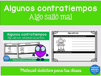 Preview of Escritura creativa, Algo salió mal, Algunos contratiempos- Spanish  writing