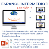 Español Intermedio 1 Lección 7 Lesson Plan and PowerPoint 