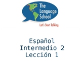 Español Intermedio 2 Lección 1
