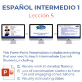 Español Intermedio 1 Lección 5 PowerPoint Presentation and