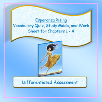 Preview of Esperanza Rising Vocabulary Quiz, Work Sheet, and Study Guide Chapters 1 - 4