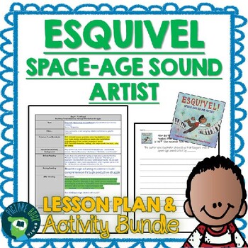 Preview of Esquivel Space-Age Sound Artist by Susan Wood Lesson Plan & Activities