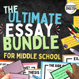 Essay Bundle for Middle School | Prompts | Rubrics | Works