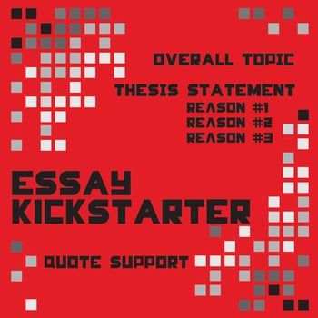 Preview of Essay Outline Writing Guided Kickstarter - Thesis Statements, Topics, Quotes