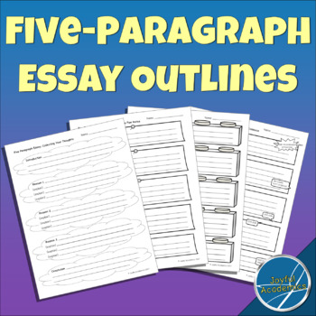 Preview of Essay Outlines for Five Paragraph Essays