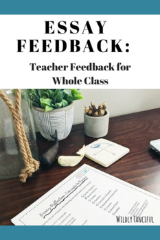 Preview of Essay Reflection: Teacher Feedback Form for Whole Class