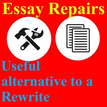 Preview of Essay Repairs (To Replace a Rewrite)
