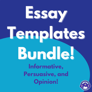 Preview of Essay Templates Bundle - Informative, Persuasive, and Opinion Writing