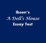 Essay Test for Ibsen's A Doll's House
