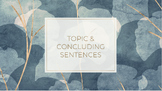 Essay: Topic & Concluding Sentences
