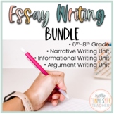 Essay Writing BUNDLE, Informational, Narrative, & Argument