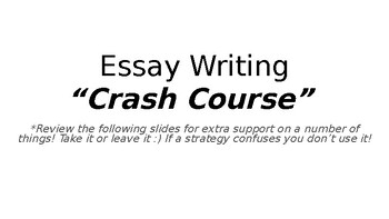 Preview of Essay Writing "Crash Course" (Support, Strategies, Help)