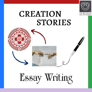 Preview of Essay Writing: Creation Stories