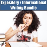 Expository Informative Explanatory Writing Bundle
