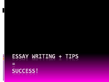 Preview of Essay Writing Tips/ A Guide for Writing Essays for Students