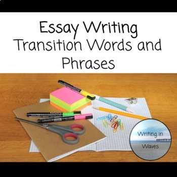 Preview of Essay Writing Transition Words and Phrases