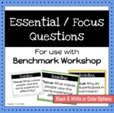 Essential / Focus Questions for use with Benchmark Worksho