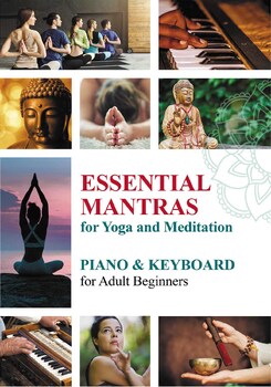 Preview of Essential Mantras for Yoga and Meditation: Piano & Keyboard for Adult Beginners