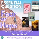 Essential Question Inquiry Unit for ELA:  Fear and Hope