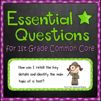 Preview of Essential Questions (First Grade - Common Core)