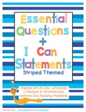 Essential Questions & I Can Statements for 3rd-6th Grade -