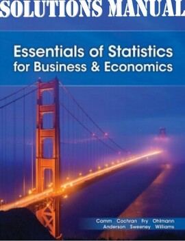 Preview of Essentials of Statistics for Business and Economics, 10th Ed Jeffrey SOLUTIONS