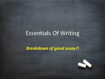 Preview of Essentials of Writing / Breakdown of Good Essay